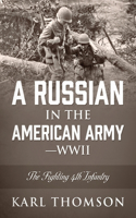 Russian in the American Army - WWII: The Fighting 4th Infantry