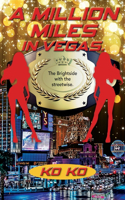 Million Miles in Vegas: The Brightside with the Streetwise