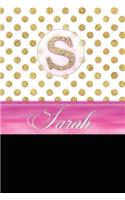 Sarah: Personalized Lined Journal Diary Notebook 150 Pages, 6 X 9 (15.24 X 22.86 CM), Durable Soft Cover