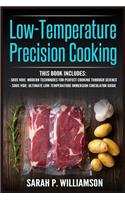 Low-Temperature Precision Cooking