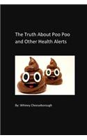 The Truth About Poo Poo