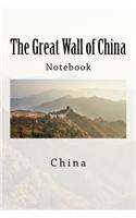 The Great Wall of China: Notebook, 150 lined pages, softcover, 6 x 9