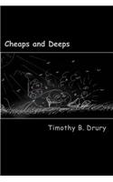 Cheaps and Deeps
