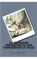 La paysanne pervertie ou Les dangers de la ville