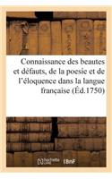 Connaissance Des Beautes Et Des Défauts, de la Poesie Et de l'Éloquence Dans La Langue Franc Aise: (Litterature)