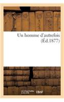 homme d'autrefois