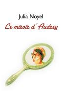 Le Miroir D'Audrey