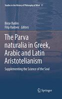 The Parva naturalia in Greek, Arabic and Latin Aristotelianism