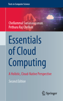 Essentials of Cloud Computing: A Holistic, Cloud-Native Perspective(Texts in Computer Science)