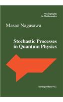 Stochastic Processes in Quantum Physics