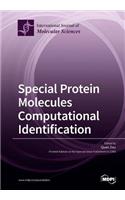 Special Protein Molecules Computational Identification