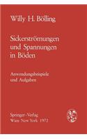 Sickerströmungen und Spannungen in Böden
