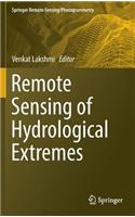 Remote Sensing of Hydrological Extremes: (Springer Remote Sensing/Photogrammetry)