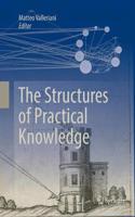 Structures of Practical Knowledge