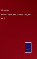 Memoirs of the Life of Sir Walter Scott, Bart