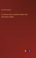 La censure sous le premier empire avec documents inédits