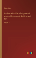 Conferenze istoriche sull'origine e su i progressi del comune di Noci in terra di Bari