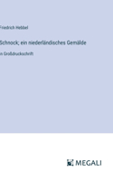 Schnock; ein niederländisches Gemälde