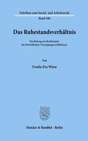 Das Ruhestandsverhaltnis: Ein Beitrag Zur Rechtsnatur Des Betrieblichen Versorgungsverhaltnisses