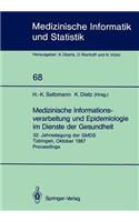 Medizinische Informationsverarbeitung Und Epidemiologie Im Dienste Der Gesundheit: 32. Jahrestagung Der Gmds Tübingen, Oktober 1987 Proceedings