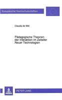 Paedagogische Theorien der Interaktion im Zeitalter Neuer Technologien
