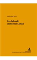 Das Erbrecht Arabischer Laender