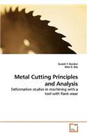 Metal Cutting Principles and Analysis