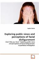 Exploring public views and perceptions of facial disfigurement