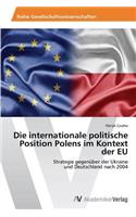internationale politische Position Polens im Kontext der EU