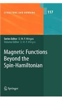 Magnetic Functions Beyond the Spin-Hamiltonian