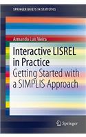 Interactive LISREL in Practice