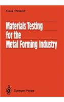 Materials Testing for the Metal Forming Industry