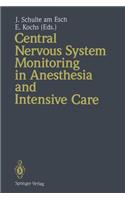 Central Nervous System Monitoring in Anesthesia and Intensive Care