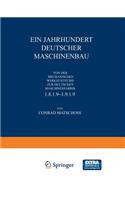 Ein Jahrhundert Deutscher Maschinenbau