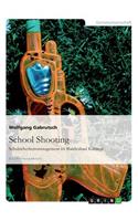 School Shooting. Schulsicherheitsmanagement im Bundesland Kärnten