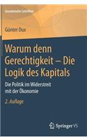 Warum Denn Gerechtigkeit - Die Logik Des Kapitals