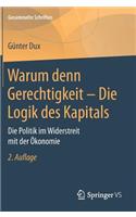 Warum Denn Gerechtigkeit - Die Logik Des Kapitals