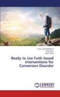 Ready to Use Faith Based Interventions for Conversion Disorder