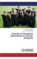 Study of Academic Achievement of D.Ed. Students