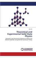 Theoretical and Experimental Solid State Physics