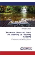 Focus on Form and Focus on Meaning in Teaching Reading