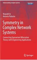 Symmetry in Complex Network Systems: Connecting Equivariant Bifurcation Theory with Engineering Applications
