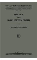 Studien Über Joachim Von Floris