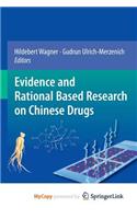 Evidence and Rational Based Research on Chinese Drugs