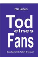 Tod eines Fans