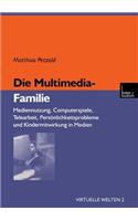 Die Multimedia-Familie