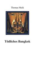 Tödliches Bangkok