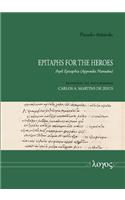 Pseudo-Aristotle - Epitaphs for the Heroes