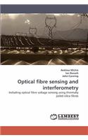 Optical fibre sensing and interferometry