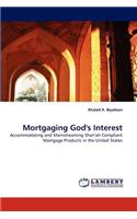 Mortgaging God's Interest